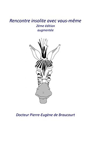 Rencontre insolite avec vous-même: 2ème édition augmentée