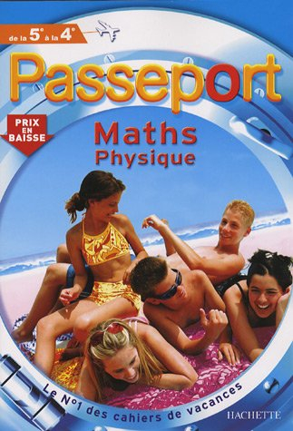 Passeport maths, sciences-physiques, de la 5e à la 4e