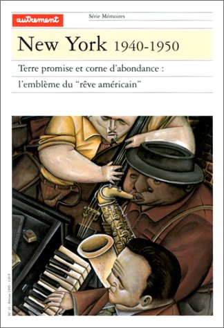 New York, 1940-1950 : terre promise et corne d'abondance, l'emblème du rêve américain