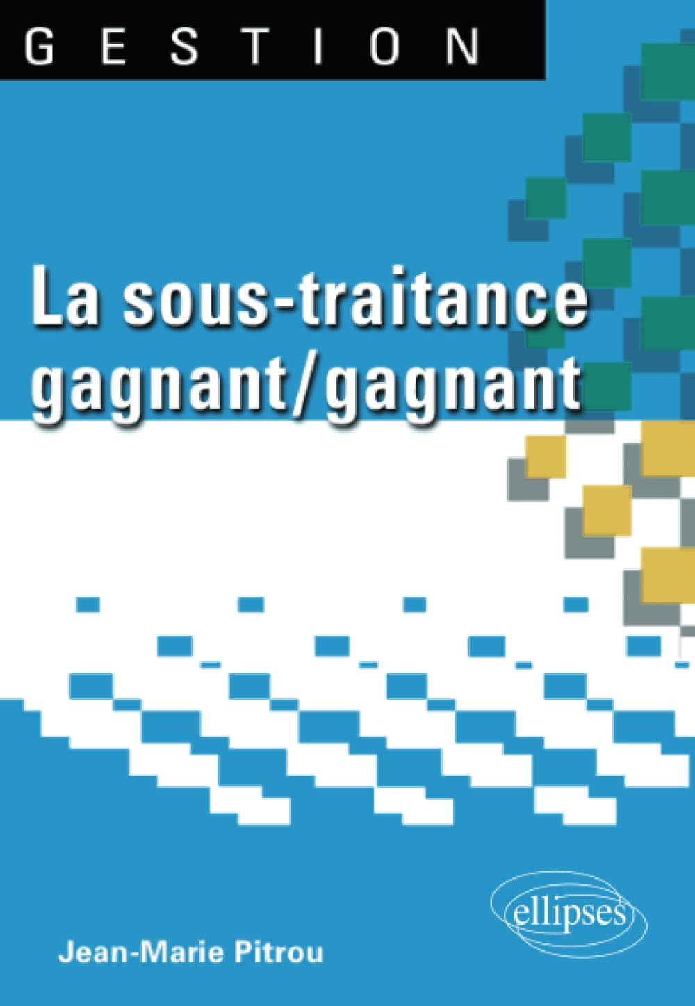 La sous-traitance gagnant-gagnant