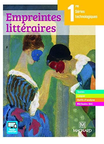 Empreintes littéraires 1re séries technologiques : livre unique