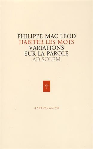 Habiter les mots : variations sur la parole