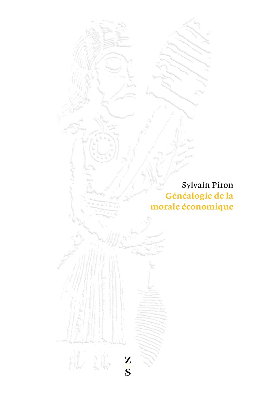 L'occupation du monde. Vol. 2. Généalogie de la morale économique