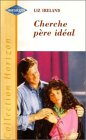 cherche père idéal : collection : collection horizon n, hs