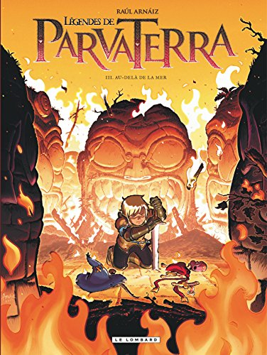 Légendes de Parva Terra. Vol. 3. Au-delà de la mer