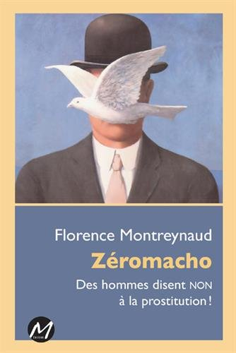Zéromacho : hommes disent non à la prostitution!