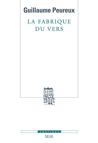 La fabrique du vers