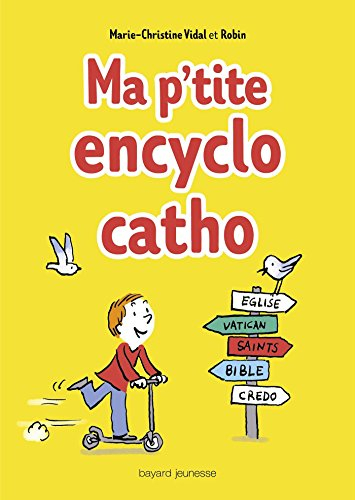 Ma p'tite encyclo catho