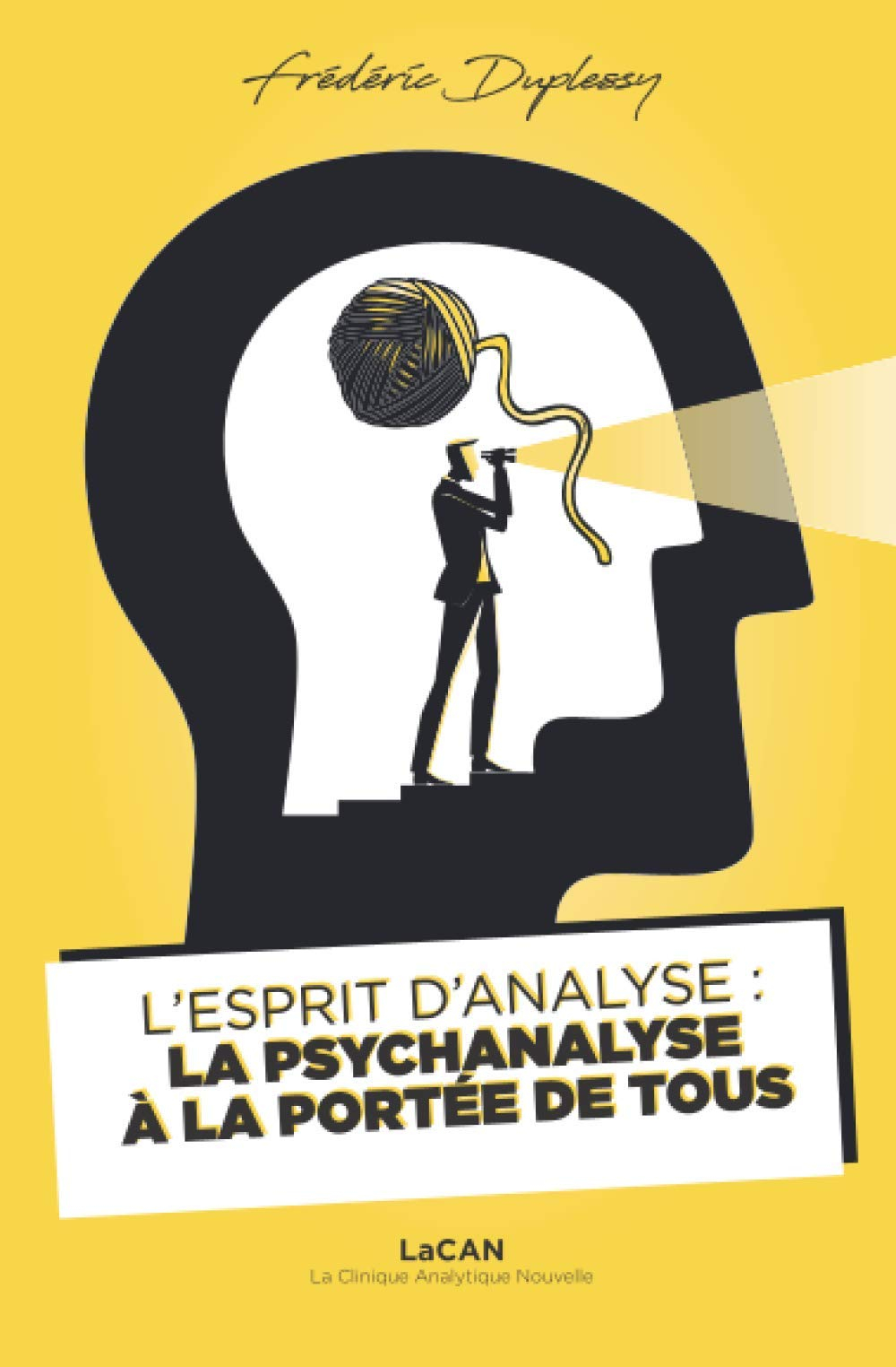 L'Esprit d'Analyse : la psychanalyse à la portée de tous: LaCAN - La Clinique Analytique Nouvelle