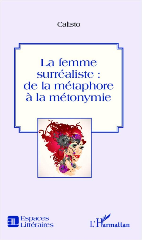 La femme surréaliste : de la métaphore à la métonymie