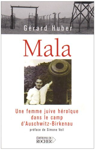 Mala : une femme juive héroïque dans le camp d'Auschwitz-Birkenau
