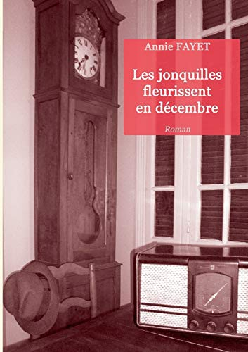 Les jonquilles fleurissent en décembre