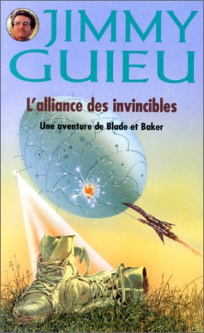 l'alliance des invincibles : une aventure de blade et baker