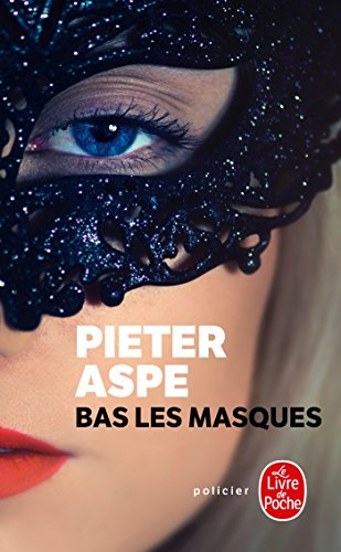 Une enquête du commissaire Van In. Bas les masques