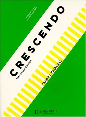 Crescendo 1re année d'italien : cahier d'exercices