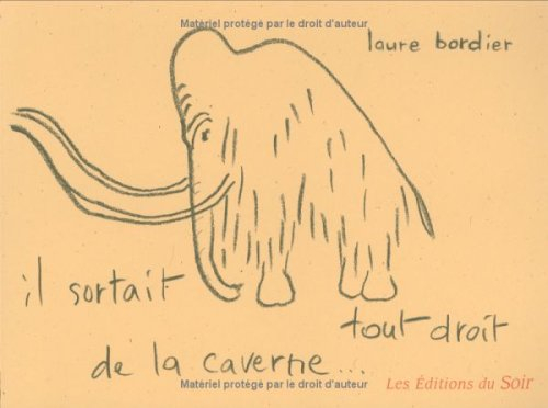 il sortait tout droit de la caverne