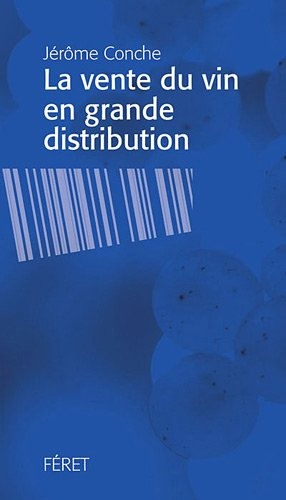 La vente de vin en grande distribution