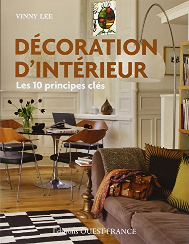 Décoration d'intérieur : les 10 principes clés