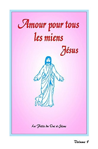 amour pour tous les miens - volume 1