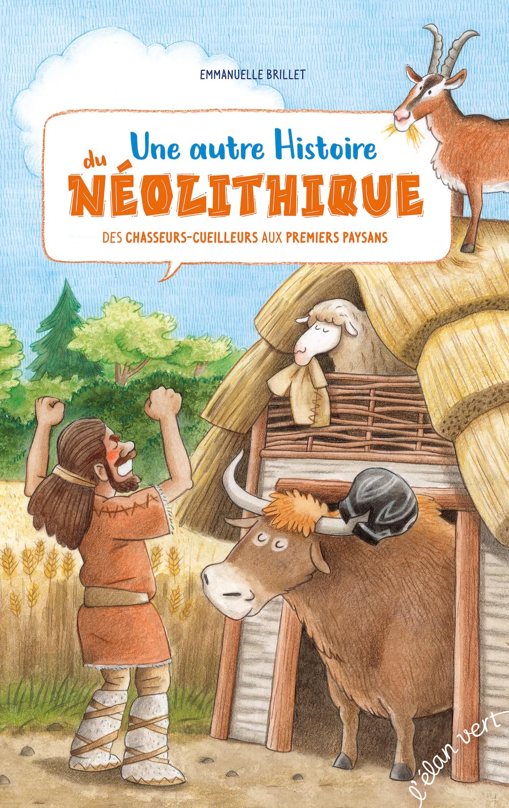 Une autre histoire du néolithique : des chasseurs-cueilleurs aux premiers paysans
