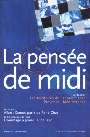 Pensée de midi (La), n° 1. Les territoires de l'appartenance, Provence-Méditerranée