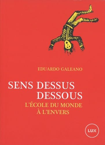 Sens dessus dessous : école du monde à l'envers