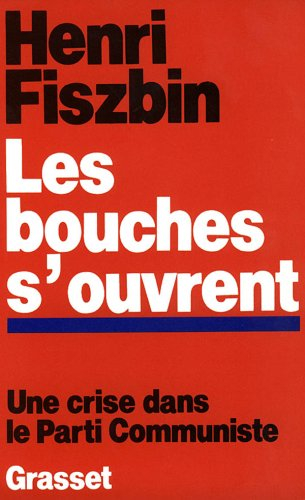 Les Bouches s'ouvrent : une crise dans le Parti communiste