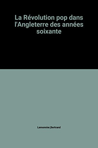 La Révolution pop dans l'Angleterre des années 60