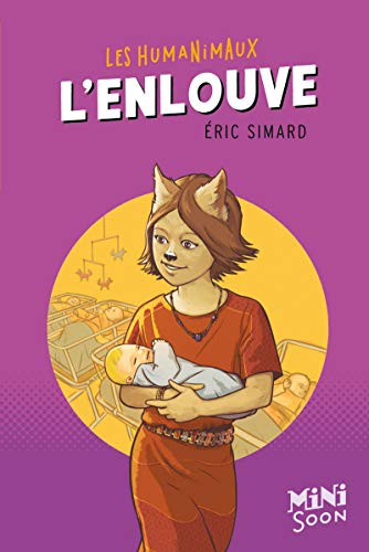 Les humanimaux. L'enlouve