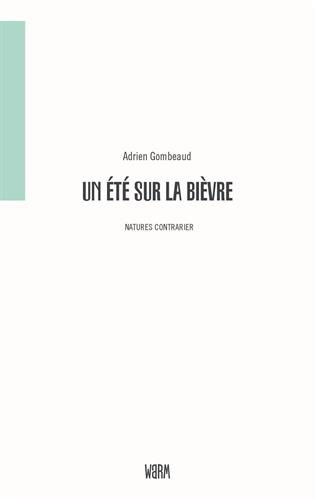 Un été sur la Bièvre : promenades et lectures