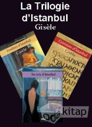 La Trilogie d'Istanbul
