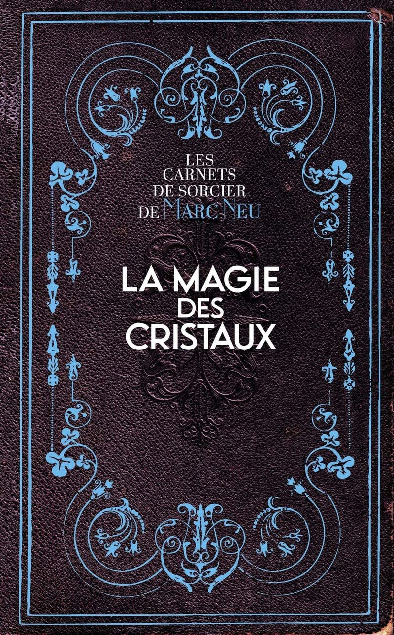 La magie des cristaux