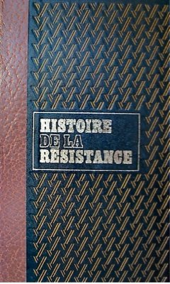 mes camarades sont morts t2 - histoire de la resistance