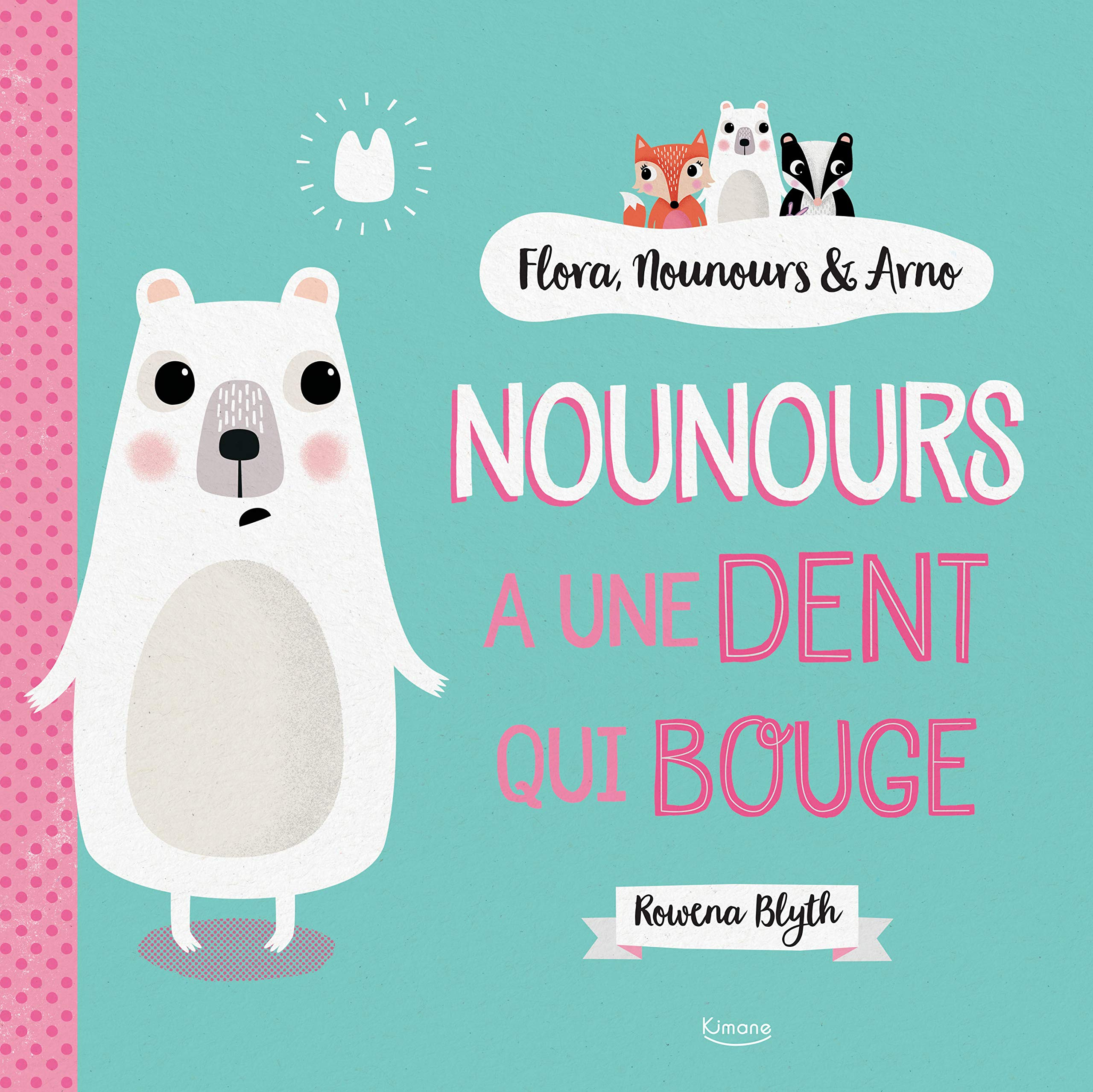 Nounours a une dent qui bouge