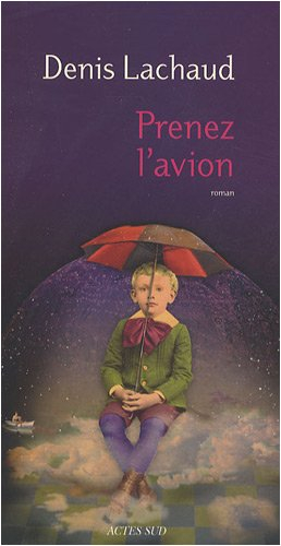 Prenez l'avion