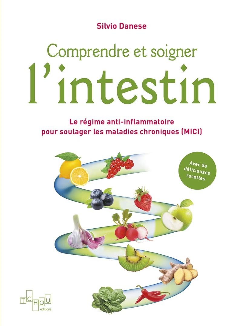 Comprendre et soigner l'intestin : le régime anti-inflammatoire pour soulager les maladies chronique