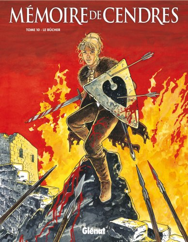 Mémoire de cendres. Vol. 10. Le bûcher