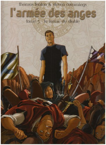 L'armée des anges. Vol. 3. La larme du diable