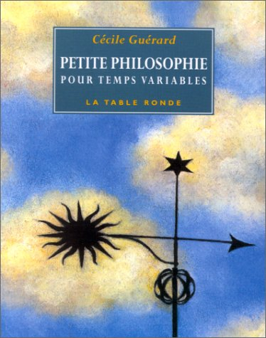 Petite philosophie pour temps variables