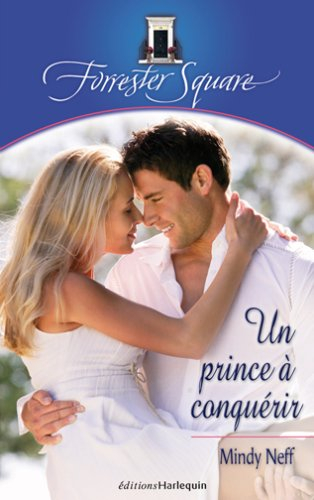 Forrester Square. Vol. 8. Un prince à conquérir