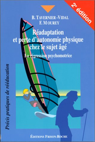 Réadaptation et perte d'autonomie chez le sujet âgé : la régression psychomotrice