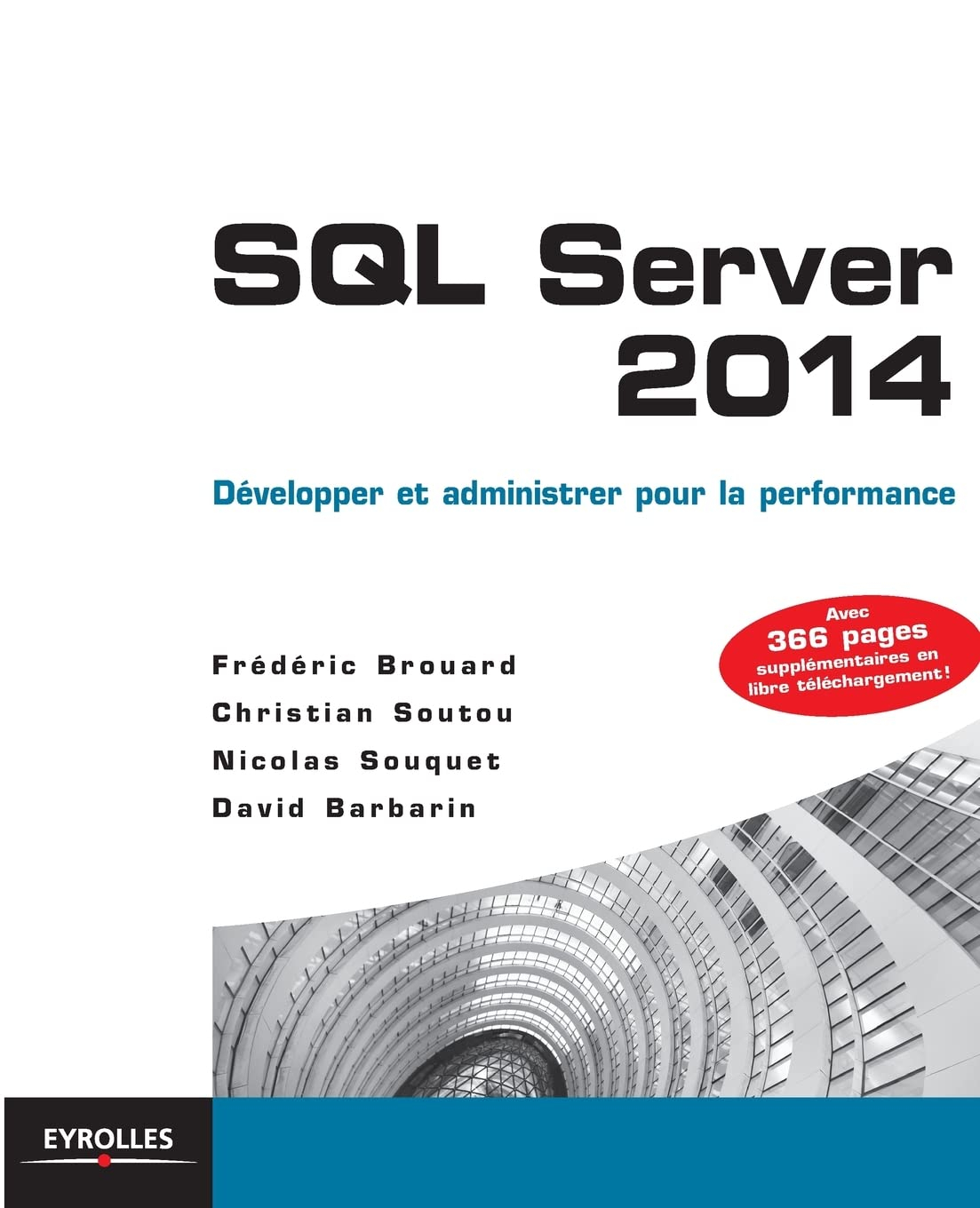SQL Server 2014 : développer et administrer pour la performance