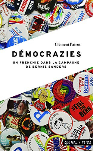 Démocrazies : un Frenchie dans la campagne de Bernie Sanders