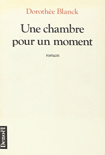 Une Chambre pour un moment