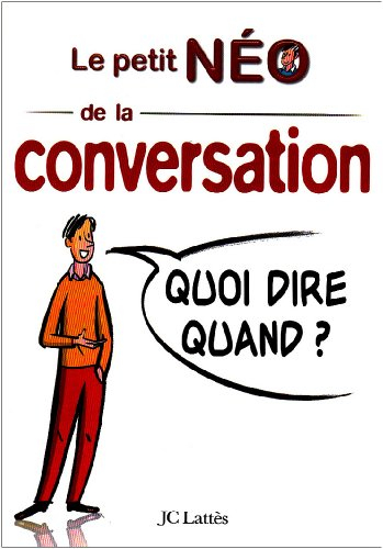 Le petit NEO de la conversation : quoi dire quand ?