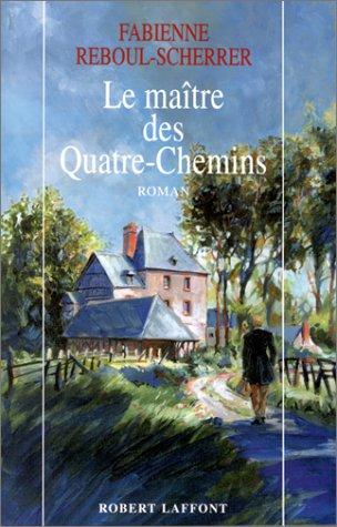 Le maître des Quatre-Chemins