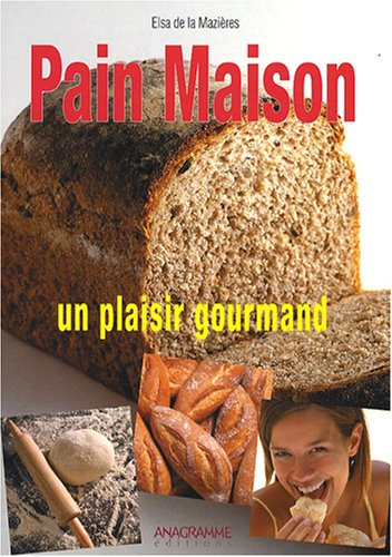 Pain maison, un plaisir gourmand