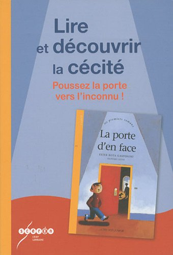 Lire et découvrir la cécité : poussez la porte vers l'inconnu !