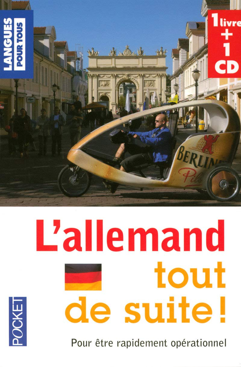 L'allemand tout de suite ! : pour être immédiatement opérationnel