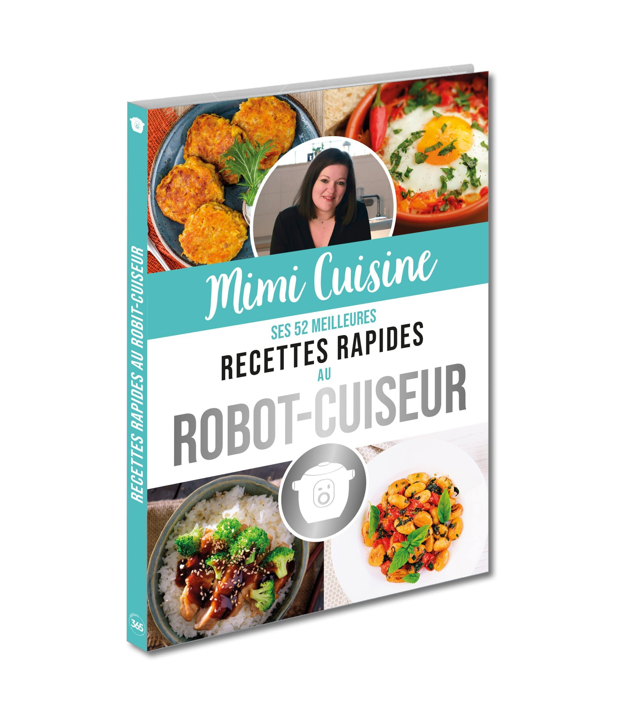 Mimi Cuisine : ses 52 meilleures recettes rapides au robot-cuiseur